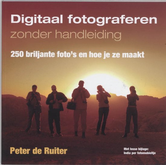 Cover van het boek 'Digitaal fotograferen zonder handleiding' van Peter de Ruiter