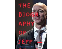 The biography of Jeff Bezos