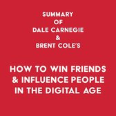Summary of Dale Carnegie & Brent Cole's How to Win Friends & Influence People in the Digital Age