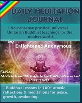Meditation, Mindfulness & Enlightenment- Daily Meditation Journal