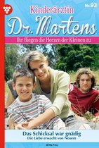 Kinderärztin Dr. Martens 93 - Das Schicksal war gnädig