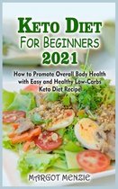 Keto Diet For Beginners 2021