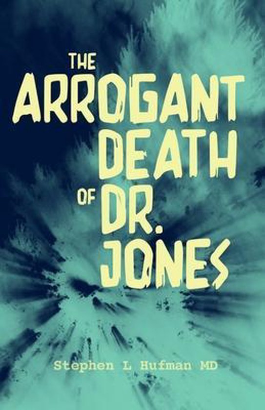 The Arrogant Death of Dr. Jones - cover