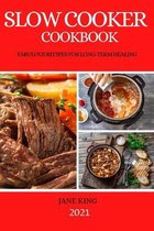 Slow Cooker Cookbook 2021