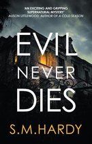 Evil Never Dies The gripping paranormal mystery Dark Devon Mysteries 2