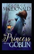 The Princess and the Goblin (Illustrated Classics)