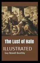 The Lust of Hate Illustrated