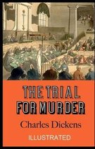 The Trial for Murder Illustrated