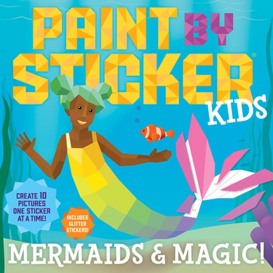 Paint by Sticker Kids: Mermaids & Magic! - cover