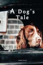 A Dog's Tale by Mark Twain