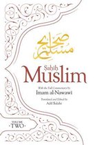 Sahih Muslim Volume 2 With the Full Commentary by Imam Nawawi AlMinhaj bi Sharh Sahih Muslim