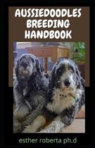 Aussiedoodles Breeding Handbook