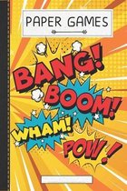 Bang Boom Pow Wham Comic: Ready to Play Paper Games - Comic / Hangman, Tic Tac Toe, Four In A Row, Battleships ( 6 x 9 inches - approx DIN A 5 )