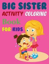 Big Sister Activity Coloring Book For Kids