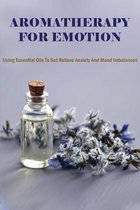 Aromatherapy For Emotion