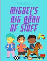Miguel's Big Book of Stuff