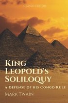 King Leopold's Soliloquy A Defense of his Congo Rule