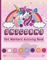 Unicorns Dot Markers Activity Book