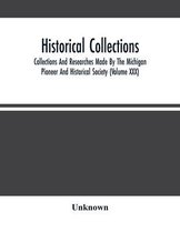 Historical Collections; Collections And Researches Made By The Michigan Pioneer And Historical Society (Volume Xxx)