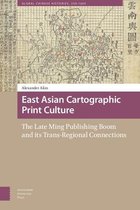 Global Chinese Histories, 250-1650- East Asian Cartographic Print Culture