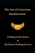 The Art of Conscious Manifestation