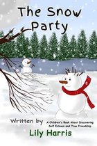 The Snow Party: A Children's Book About Discovering Self Esteem and True Friendship