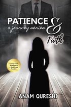 Patience & Faith