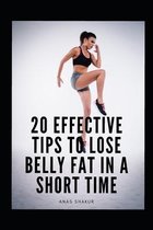 20 Effective Tips to Lose Belly Fat in a Short Time