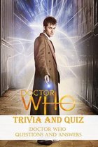 Doctor Who Trivia and Quiz: Doctor Who Questions and Answers