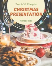 Top 200 Christmas Presentation Recipes
