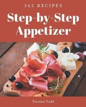 365 Step-By-Step Appetizer Recipes