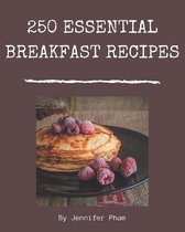 250 Essential Breakfast Recipes