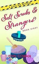 Salt Scrubs & Strangers