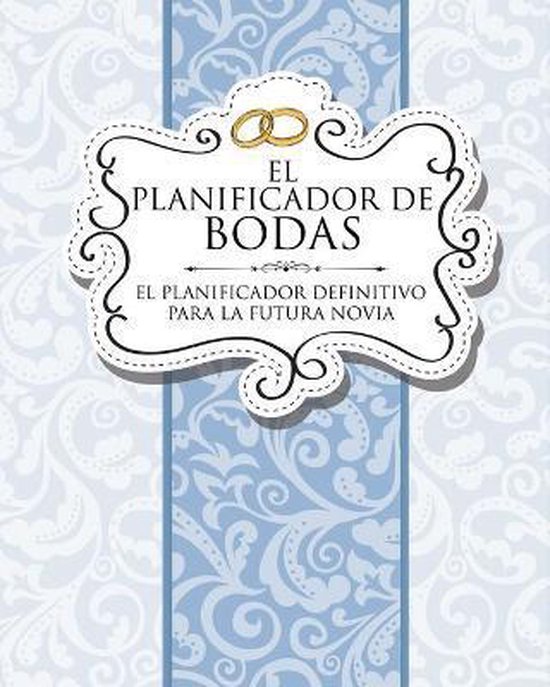El Planificador de Bodas El Planificador Definitivo Para La  ... - cover