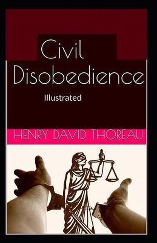 Civil Disobedience Illustrated 9798666670286 Henry David Thoreau