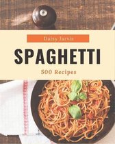 500 Spaghetti Recipes