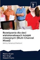 Rozwiązania dla sieci wielokanalowych kolejek mieszanych (Multi-Channel Mixed)