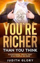 You are Richer Than You Think