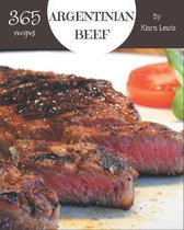 365 Argentinian Beef Recipes