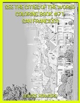 See the Cities of the World Coloring Book #71 San Francisco