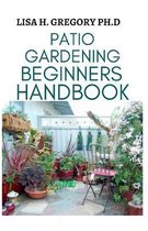 Patio Gardening Beginners Handbook