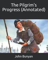 The Pilgrim's Progress (Annotated)