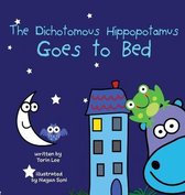 The Dichotomous Hippopotamus-The Dichotomous Hippopotamus Goes to Bed