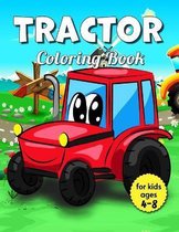 Tractor Coloring Book For Kids Ages 4-8: Over 100 Pages, Big & Simple Images For Beginners Learning How To Color (Bonus