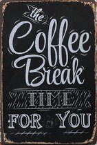Wandbord - Coffee break - Vintage Retro - Mancave - Wand Decoratie - Emaille - Reclame Bord - Tekst - Grappig - Metalen bord - Schuur - Mannen Cadeau - Bar - Café - Kamer - Tinnen