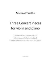 Three Concert Pieces for violin and piano by Russian/American composer Michael Tseitlin