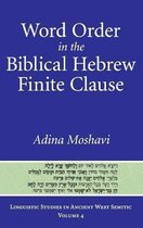 Word Order in the Biblical Hebrew Finite Clause