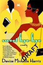 Sweet Bye-Bye