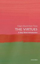 Very Short Introductions - The Virtues: A Very Short Introduction