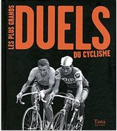 Les plus grands duels du cyclisme